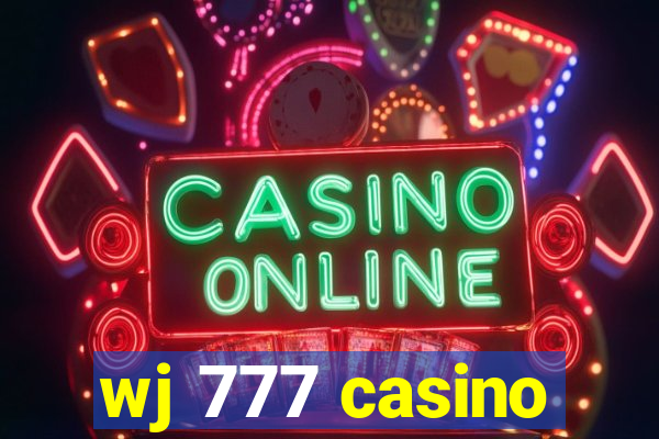 wj 777 casino